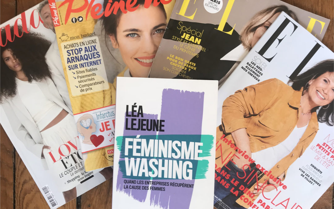 Féminisme washing : quand les entreprises récupèrent la cause des femmes, Léa Lejeune